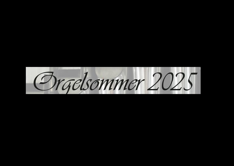 Orgelsommer 2025 in  Filderstadt - alle Termine